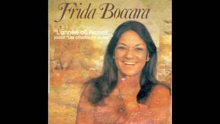 Video thumbnail of "Frida Boccara - L'année où Piccoli jouait "Les choses de la vie""