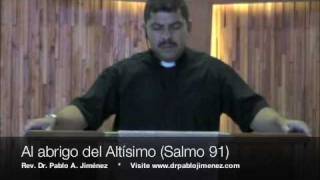 Al abrigo del Altisimo (Salmo 91) Segunda parte