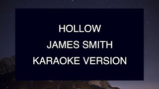 James Smith - Hollow | Karaoke