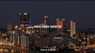 North west - Miss Westie (It's your bestie) Lyrics