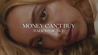 Tinashe - Money Can&#39;t Buy (Talk To Me Nice) (Lyric Video)