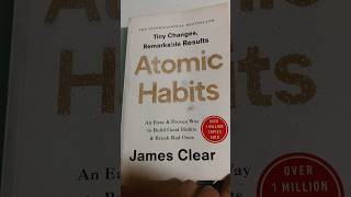 Atomic Habits by James Clear🤍 #yt #ytshorts #atomichabits #jamesclear #books #novel #life #fyp #fun