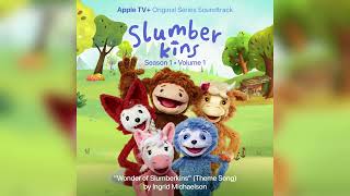 Video thumbnail of "Ingrid Michaelson - Wonder of Slumberkins (Theme Song from the Apple Original Series "Slumberkins")"