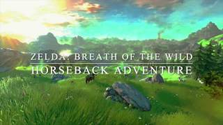 Zelda: Breath of the Wild Music: Horseback Adventure - Fan Made chords