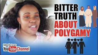 BITTER TRUTH ABOUT POLYGAMY