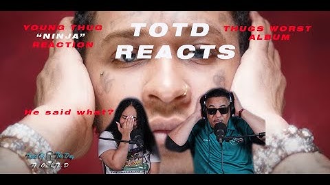 YOUNG THUG SAID WHAT? | DAD AND DAUGHTER REACT TO Young Thug - Ninja [Official Visualizer]
