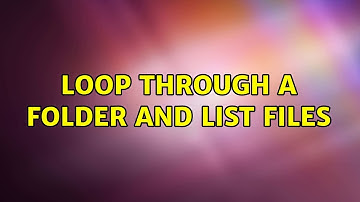 Unix & Linux: Loop through a folder and list files (4 Solutions!!)