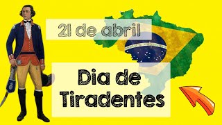 DIA DE TIRADENTES || 21 DE ABRIL || HISTÓRIA ILUSTRADA