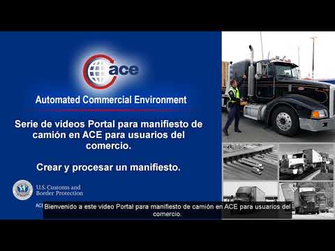 Truck Manifest: Crear y procesar un manifiesto - ACE (video 1 en espanol)