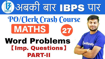 2:00 PM - IBPS PO/Clerk 2018 | Maths by Sahil Sir | Word Problems