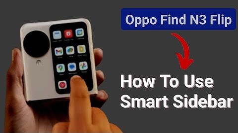 Oppo Find N3 Flip me smart sidebar kaise use kare | How to use smart sidebar any oppo mobile
