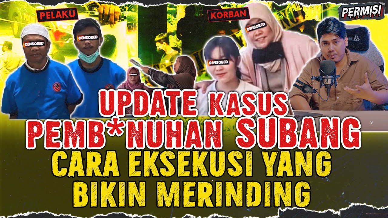 FAKTA K4SUS SUBANG YANG BIKIN MERINDING | REKA KEJADIAN EKSEKUSl OLEH YOSEF