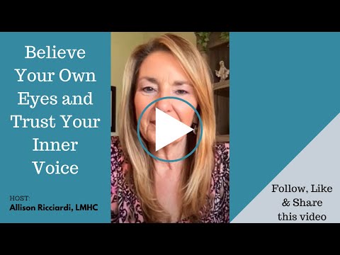 Ep. 72: Believe Your Own Eyes and Trust Your Inner Voice
