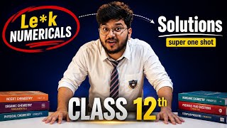 Class 12 Chemistry Chapter 1 Solutions Most Important Numericals One Shot |  Expected & Repeated 