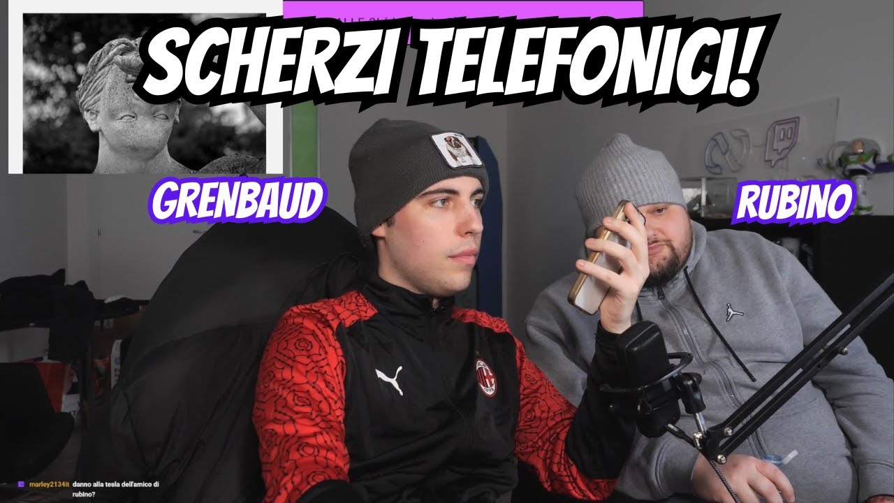 GRENBAUD FA GLI SCHERZI TELEFONICI INISEME A RUBINO!