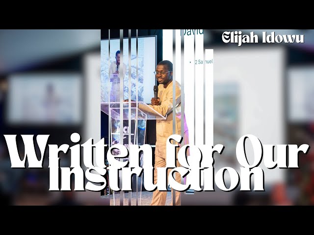 Written for our Instruction: David, Bathsheba & Uriah - Part 2