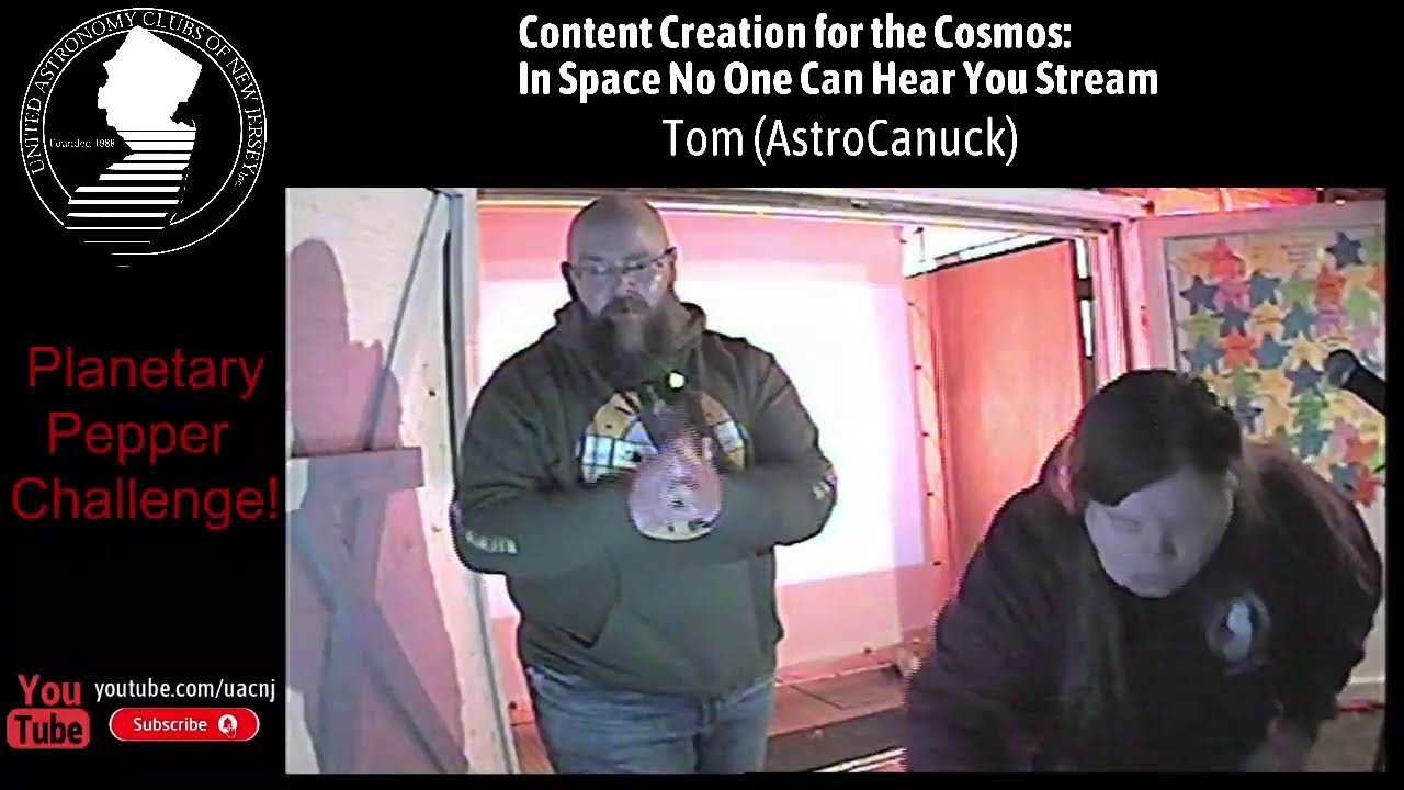 Content Creation for the Cosmos: In Space No One Can Hear You Stream with Tom (AstroCanuck)