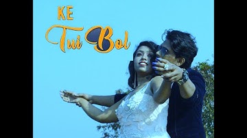 Ke Tui Bol | Music Video | Deep | Neha | Arijit Singh | Jeet Gannguli | Romantic Video 2022