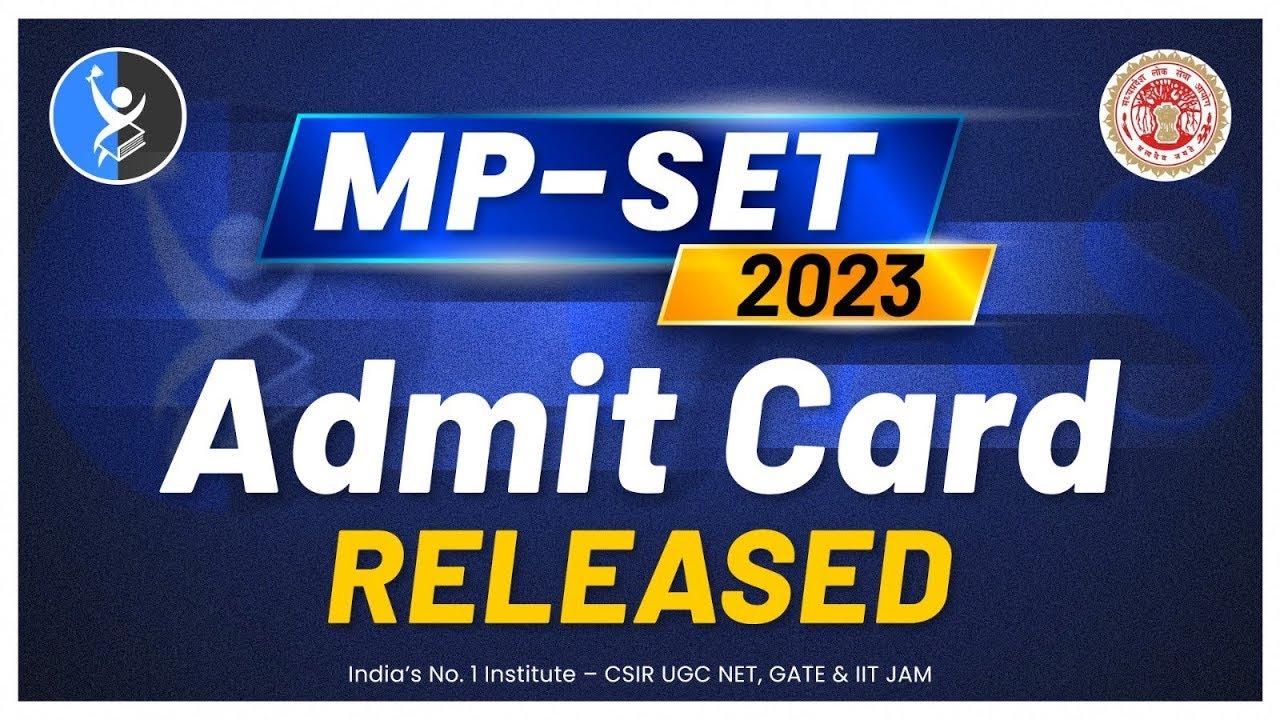 MP SET Admit Card 2023 Released | How to Download | IFAS Publications