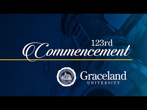Graceland University Virtual Commencement 2020