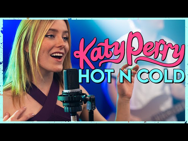 Hot N Cold - Katy Perry (Cover by First To Eleven) class=