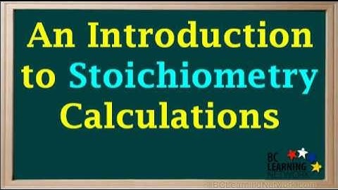 WCLN - Introduction to Stoichiometry - Chemistry