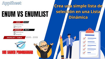 APPSHEET - ENUM y ENUMLIST - Convierte una SIMPLE lista desplegable en una LISTA DINAMICA !