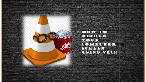 HOW TO Record your Computer Screen with VLC Media Player | Screen recording using VLC