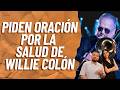 Delicado de salud Willie Colón | Dicen Por Ahí | Día a Día | 20 febrero 2026