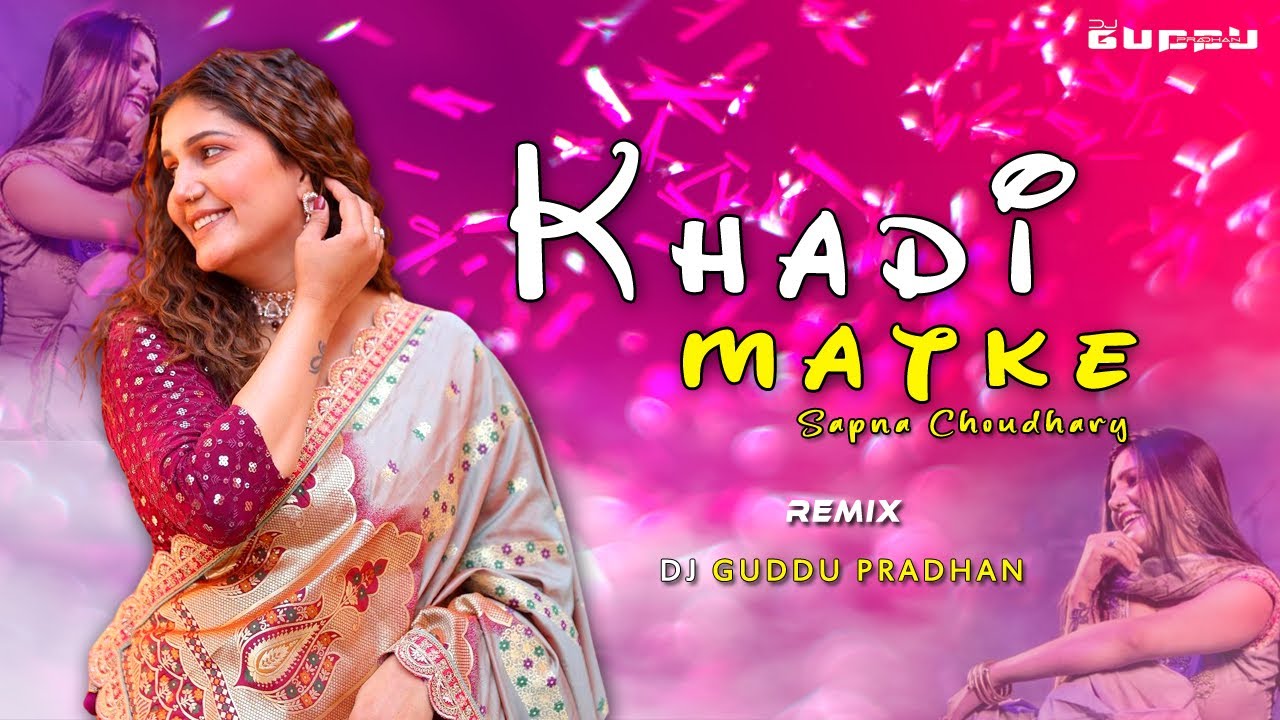 Khadi Matke Official Video  Sapna Chaudhary  Punit Choudhary  Club Mix 2024  Dj Guddu Pradhan