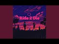 Ride 2 Die