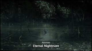 Ammeo - Eternal Nightmare