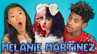 TEENS REACT TO MELANIE MARTINEZ