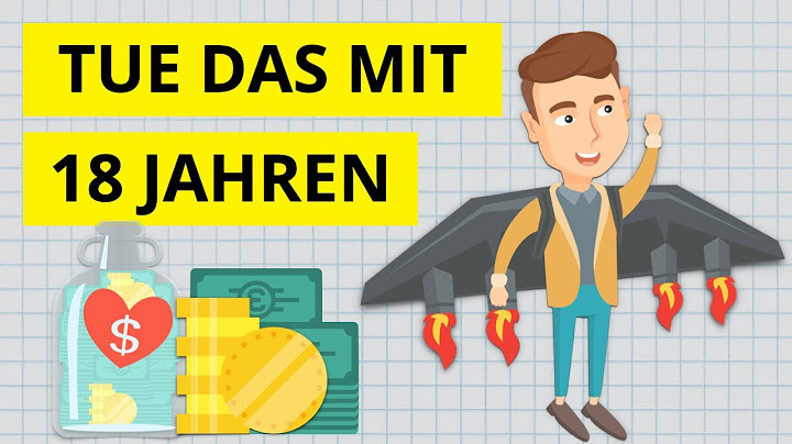 Wie kann ich mit 18 Jahren Geld verdienen & investieren als Schüler, Azubi oder Student?