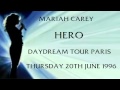 Mariah Carey - Hero - Live Daydream Tour Paris, 20th June 1996 (PREVIOUSLY UNHEARD!)