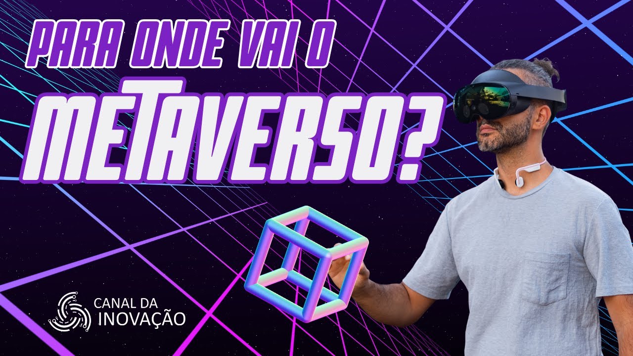 Metaverso: quando o virtual se torna real - Inovações