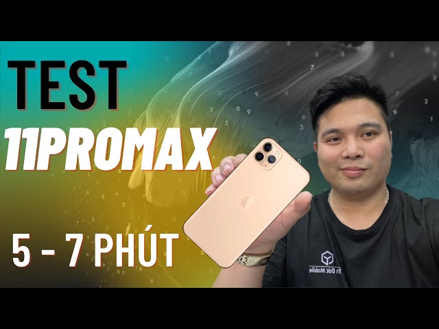 Hướng dẫn test iPhone 11Promax | Test phổ thông 6- 7 bước