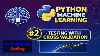 Machine Learning with Python #2 - Cross Validation