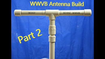 WWVB  Antenna Part 2
