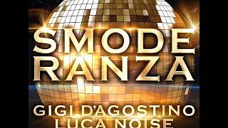 Gigi D’Agostino & Luca Noise - I Can See [ From the album SMODERANZA ]