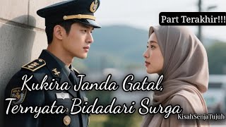 Kukira Janda Ga tal Ternyata Bidadari Surga, part terakhir! Penulis: Sungmii 