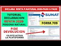 ✅DECLARACION ANUAL RENTA SUNAT 2020 PERSONA NATURAL| TUTORIAL FORMULARIO 709 DECLARAR RENTA ANUAL20🔥