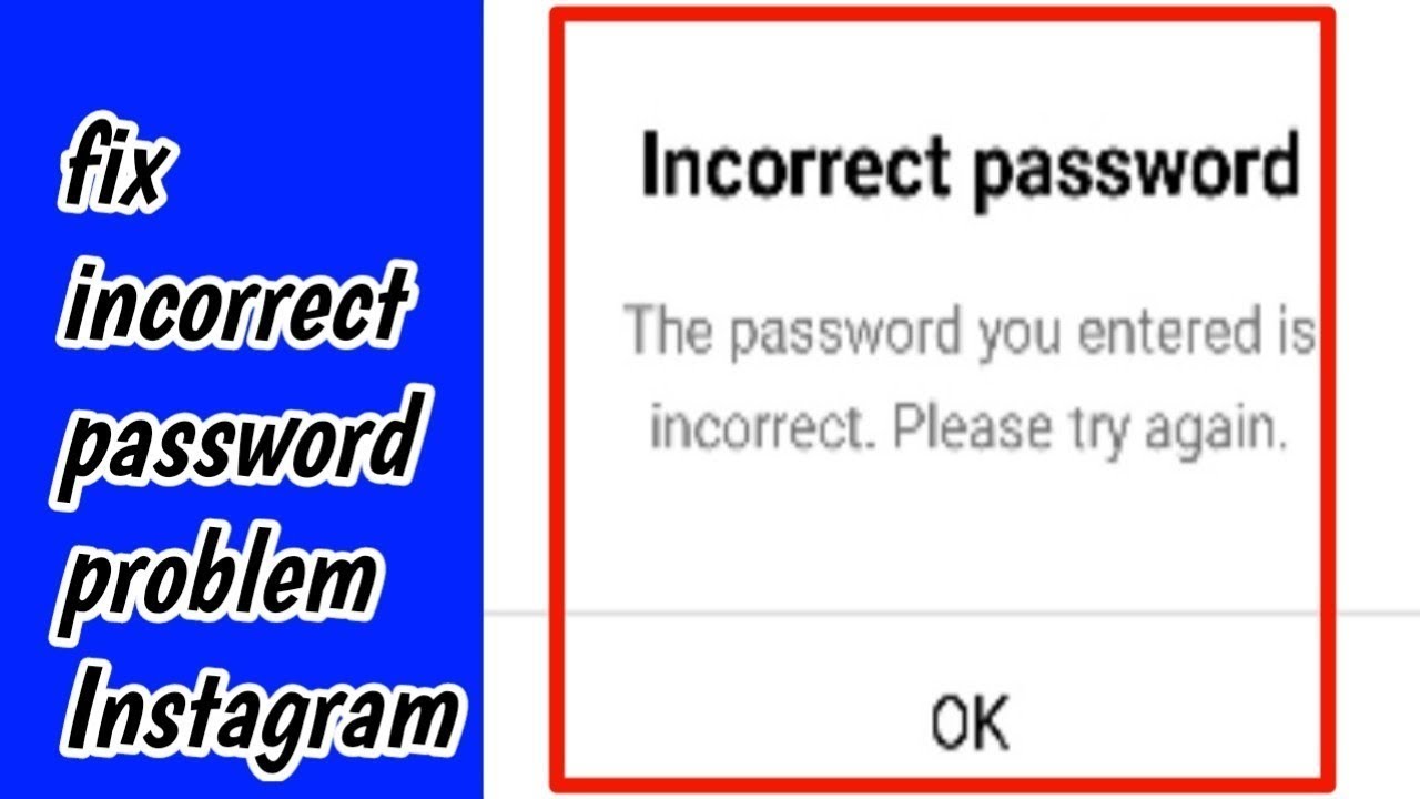 Entered is incorrect. Incorrect username or password..