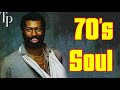 70's Soul | Commodores, Smokey Robinson, Tower Of Power, Al Green, Al Green & More