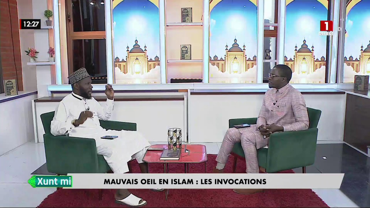 XUNT MII |THÈME/ LE MAUVAIS ŒIL EN L'ISLAM (THIAT): LES INVOCATIONS – JEUDI 13 MARS 2025