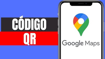 Cómo Crear un Código QR Para Una Ubicación en Google Maps
