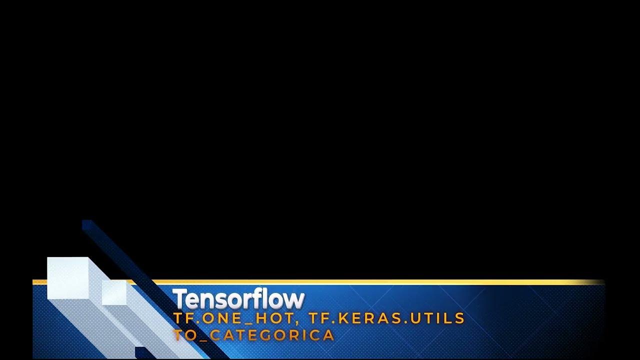 12 encoding in tensorflow tf one hot tf keras utils to categorical