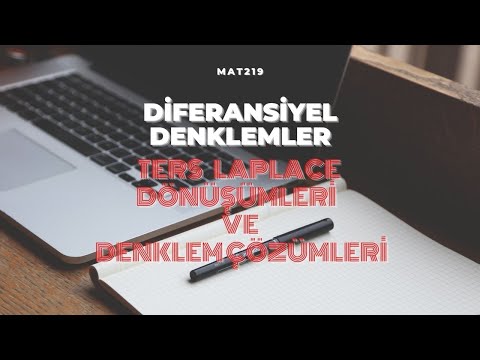 Diferansiyel Denklemler  Ders 39  Ters Laplace Dönüşümleri ve Lineer Denklemlerin Çözümü