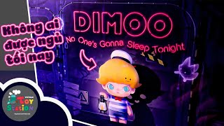 Dimoo làm cho không ai có thể ngủ được tối nay ToyStation 800