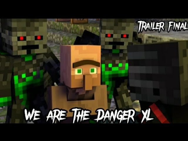 We are the Danger XL - A Minecraft Music Video| Rainimator Trailer final class=